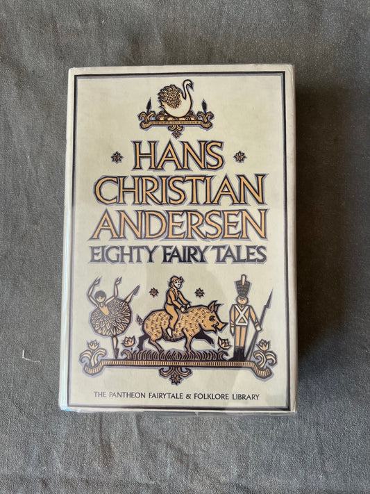 Hans Christian Andersen EIGHTY FAIRY TALES 1st Edition 1st Printing Hardcover New York Pantheon 1982